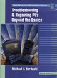 Image for Troubleshooting and repairing PCs  : beyond the basics