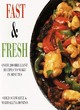 Image for Fast &amp; fresh  : over 200 brilliant recipes to make in minutes