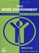 Image for The work environment  : the law of health, safety and welfare