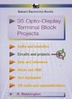 Image for 35 opto-display terminal block projects
