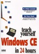 Image for Sams Teach Yourself Windows CE in 24 Hours