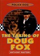 Image for The taking of Doug Fox : Bk.1