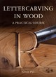 Image for Lettercarving in wood  : a practical course