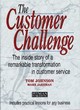 Image for The customer challenge  : the inside story of a remarkable transformation in customer service