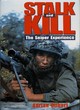 Image for Stalk and kill  : the sniper experience