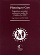Image for Planning to care  : regulation, procedure and practice under the Children Act 1989