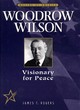 Image for Woodrow Wilson  : visionary for peace