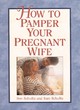 Image for How to pamper your pregnant wife