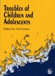 Image for Troubles of Children and Adolescents