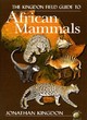 Image for The Kingdon field guide to African mammals