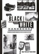 Image for The Black and White Handbook