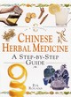 Image for Chinese herbal medicine  : a step-by-step guide