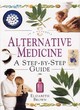 Image for Alternative medicine  : a step-by-step guide