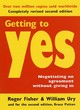Image for Getting to yes  : negotiating an agreement without giving in
