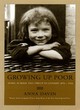 Image for Growing up poor  : home, school and street in London, 1870-1914