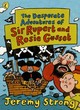 Image for The desperate adventures of Sir Rupert and Rosie Gusset