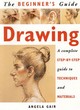 Image for Drawing  : a complete step-by-step guide to techniques and materials