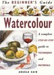 Image for Watercolour  : a complete step-by-step guide to techniques and materials