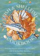 Image for The great fish &amp; shellfish cookbook  : the definitive cook&#39;s collection
