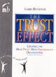 Image for The trust effect  : creating the high trust, high performance organization