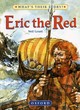 Image for Eric the Red  : the Viking adventurer