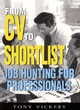 Image for From CV to shortlist  : job hunting for professionals