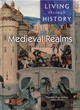 Image for Living Through History: Medieval Realms       (Cased)