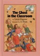 Image for The ghost in the classroom