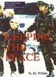 Image for Keeping the peace  : the United Nations and the maintenance of international peace and security
