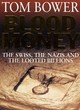 Image for Blood money  : the Swiss, the Nazis, and the looted billions