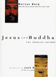 Image for Jesus and Buddha  : the parallel sayings