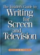 Image for The Insider&#39;s Guide to Writing for Screen and Television