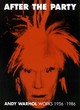 Image for After the party  : Andy Warhol works, 1956-1986