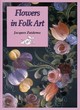 Image for Flowers in folk art