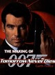Image for The Making of &quot;Tomorrow Never Dies&quot;