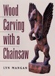 Image for Woodcarving with a chainsaw