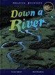 Image for Amazing Journeys: Down A River        (Cased)