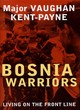 Image for Bosnia warriors  : living on the front line