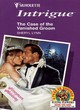 Image for The Case Of The Vanished Groom