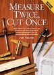 Image for Measure twice, cut once