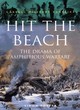 Image for Hit the beach  : the drama of amphibious warfare