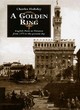 Image for A golden ring  : English poets in Florence from 1373 to the present day