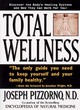 Image for Total wellness  : improve your health by understanding and cooperating with your body&#39;s natural health systems