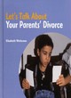 Image for Let&#39;s talk about your parents&#39; divorce