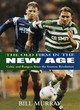 Image for The Old Firm in the new age  : Celtic and Rangers since the Souness revolution