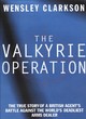 Image for The valkyrie operation