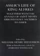 Image for Asser&#39;s Life of King Alfred  : together with the Annals of Saint Neots, erroneously ascribed to Asser