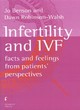 Image for Infertility and IVF  : facts and feelings from patients&#39; perspectives