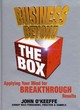 Image for Business beyond the box  : applying your mind for breakthrough results