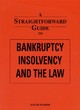 Image for Straightforward Guide To Bankruptcy, Insolvency And The Law